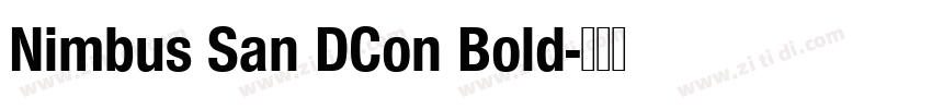 Nimbus San DCon Bold字体转换 Nimbus San DCon Bold字体转换